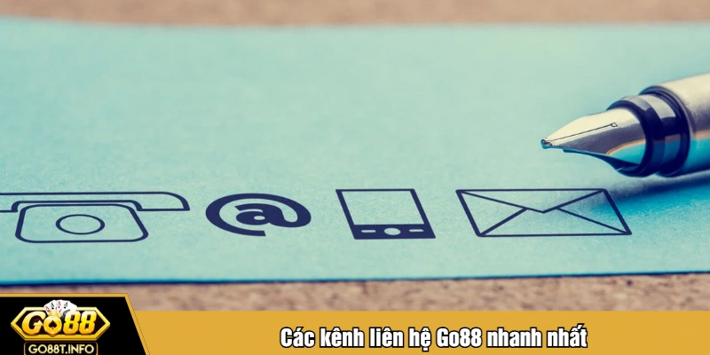 Các kênh liên hệ Go88 nhanh nhất