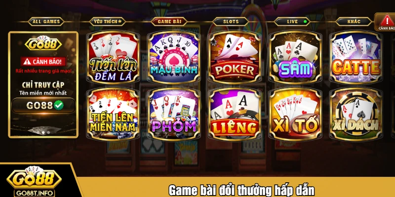 Game bài đổi thưởng hấp dẫn
