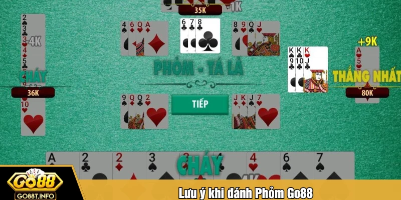 Lưu ý khi đánh Phỏm Go88