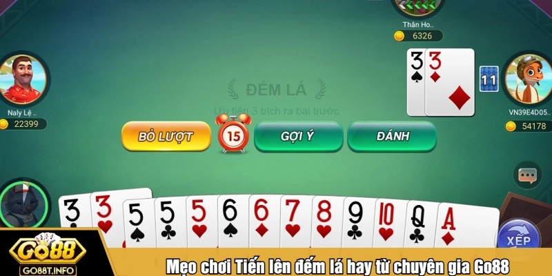 Mẹo chơi Tiến lên đếm lá hay từ chuyên gia Go88